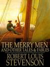 The Merry Men (eBook): And Other Tales & Fables